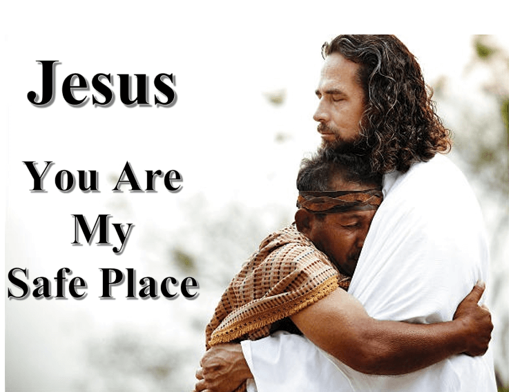 THE LORD IS MY SAFE PLACE – His Precious Gift